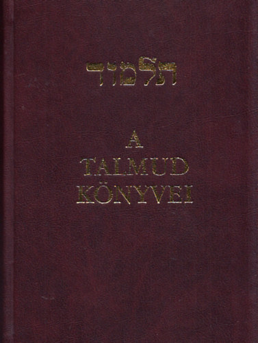 A Talmud k�nyvei (A hagyom�ny gy�ngyei)