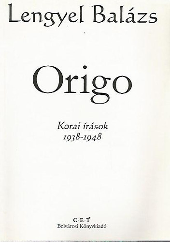 Lengyel Balzs - Origo - Korai rsok 1938-1948