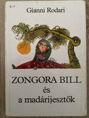 Zongora Bill s a madrijesztk (Ks Pter rajzaival; sajt kppel)