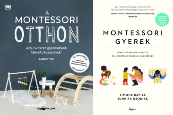 2 db k�nyv a Montessori m�dszerr�l:  Montessori gyerek - �tmutat� �n�ll�, kreat�v �s meg�rt� gyermekek nevel�s�hez + A Montessori otthon - Adjunk teret gyermek�nk kibontakoz�s�hoz!
