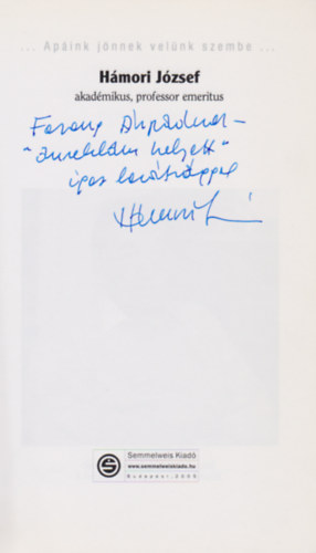 Ap�ink j�nnek vel�nk szembe... - H�mori J�zsef