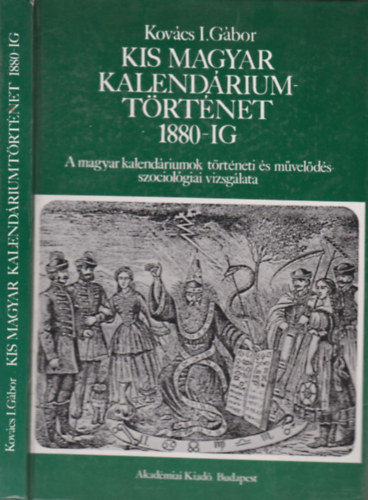 Kis magyar kalendriumtrtnet 1880-ig (dediklt)