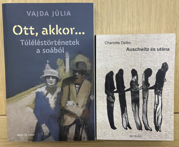 Charlotte Delbo Vajda J�lia - 2 db k�nyv a holokausztr�l  - Ott, akkor... - T�l�l�st�rt�netek a so�b�l, Auschwitz �s ut�na
