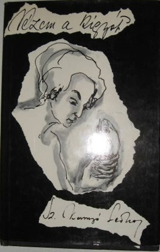 Sz. Kany� Leona - N�zem a k�gy�t - K�ltem�nyek versben �s pr�z�ban