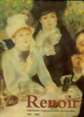 Renoir mvszete impresszionista korszakban (1869-1883)- A mvszet klasszikusai