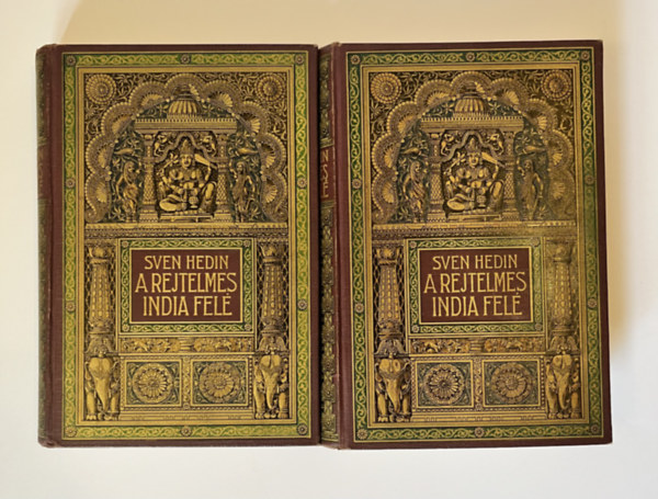A rejtelmes India fel� I-II. (Sven Hedin utaz�sai Perzsia sivatagjain kereszt�l)