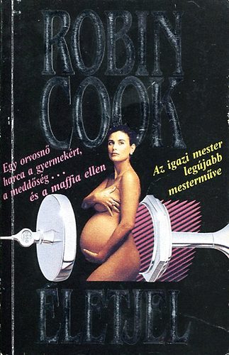 �letjel (Egy orvosn� harca a gyermek��rt, a medd�s�g �s a maffia ellen)