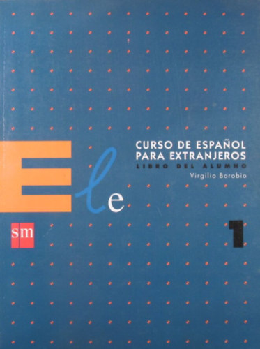 Curso de espanol para extranjeros. Libro del alumno 1.