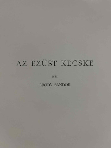 Brdy Sndor - Az ezst kecske. Dsztettk magyar festk
