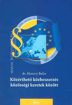 Monory Bulcs Dr. - Kzrthet kzbeszerzs kzssgi keretek kztt