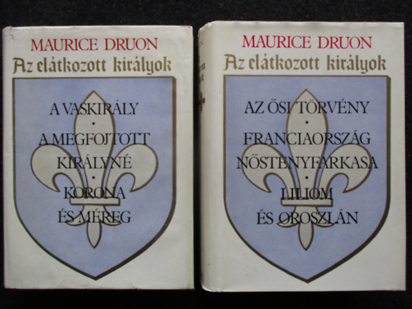 Az eltkozott kirlyok I-II. (Hat regny kt ktetben)