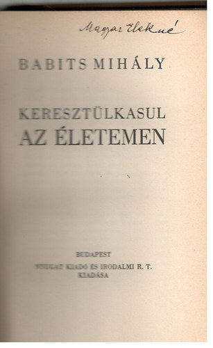 Kereszt�lkasul az �letemen (I. kiad�s)
