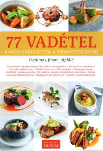 77 vadtel  - Vadsldlevestl a fogolypecsenyig