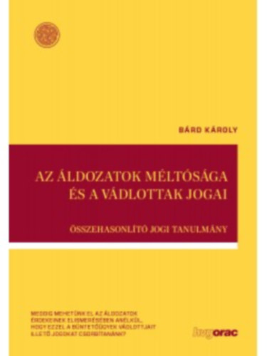 Az �ldozatok m�lt�s�ga �s a v�dlottak jogai