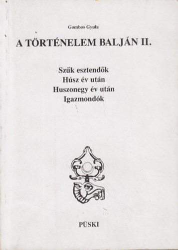 Gombos Gyula - A t�rt�nelem balj�n II.