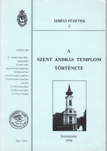 A Szent Andrs templom trtnete (Izbgi fzetek 2.)