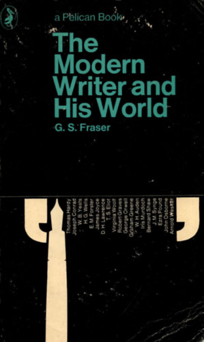 G. S. Fraser - The Modern Writer and His World