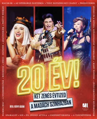 20 �v! - K�t zen�s �vtized a Mad�ch Sz�nh�zban