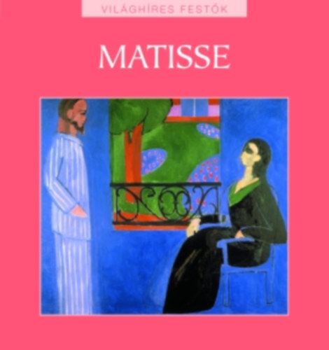 Matisse (Vilghres festk)