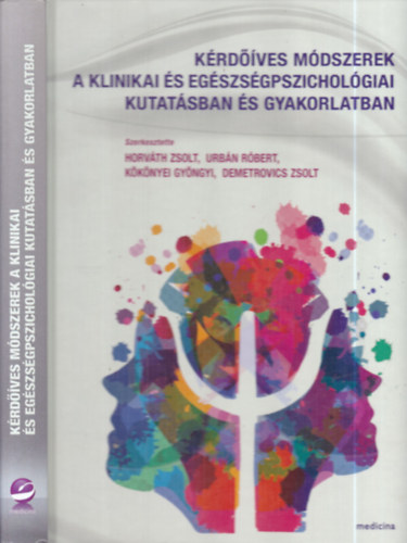 Horv�th Zsolt - Urb�n R�bert - K�k�nyei Gy�ngyi - Demetrovics Zsolt - K�rd��ves m�dszerek a klinikai �s eg�szs�gpszichol�giai kutat�sban �s gyakorlatban