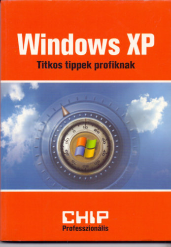 Windows XP - Titkos tippek profiknak