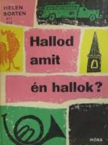 Helen Borten - Hallod, amit n hallok?