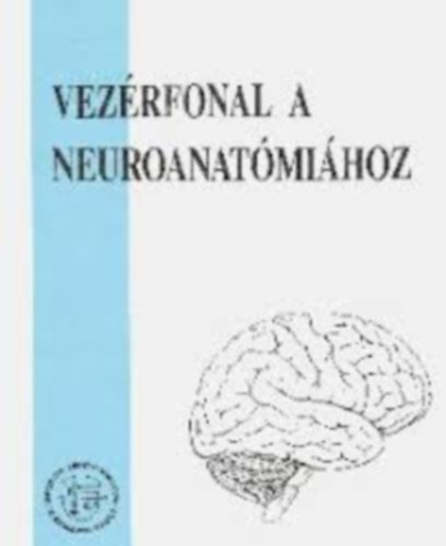 Vezrfonal a neuroanatmihoz