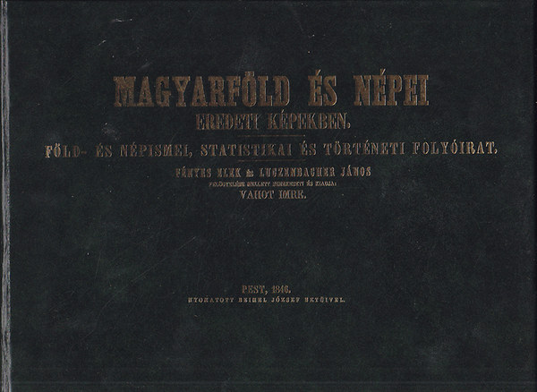 Magyarf�ld �s n�pei eredeti k�pekben  \(reprint)