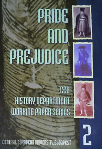 László Kontler (editor) - Pride and prejudice: National stereotypes in the 19th and 20th Century Europe East and West