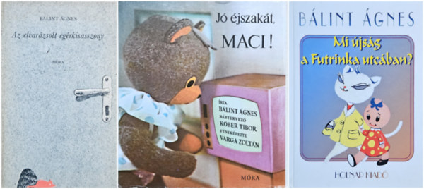 Blint gnes - 3 db Blint gnes meseknyv: Mi jsg a Futrinka utcban? + Az elvarzsolt egrkisasszony + J jszakt, Maci!