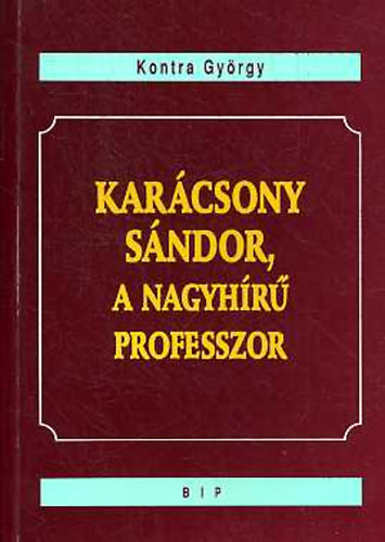 Karcsony Sndor, a nagy hr professzor