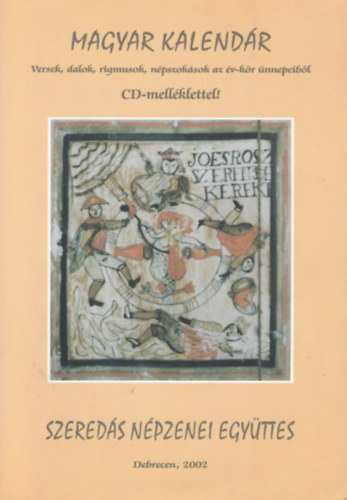 Klmn Pter "Cucs" - Magyar Kalendr - Versek, dalok, rigmusok, npszoksok az v-kr nnepeibl