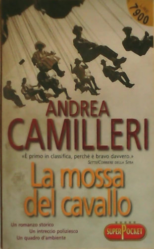 Andrea Camilleri - La mossa del cavallo