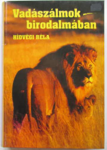 Vadszlmok birodalmban