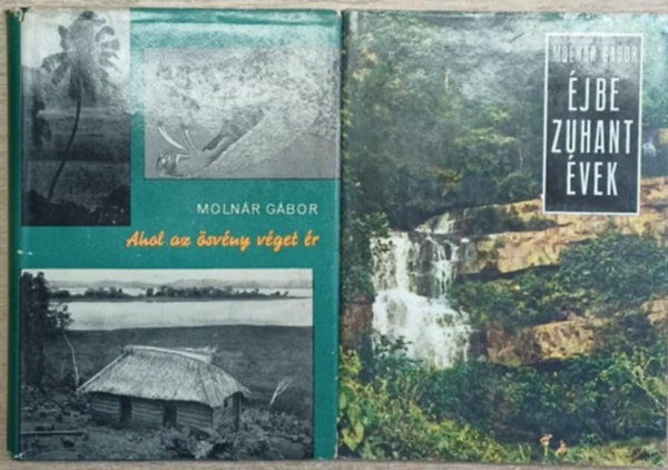 2 db Moln�r G�bor k�tet: Ahol az �sv�ny v�get �r - �jbe zuhant �vek