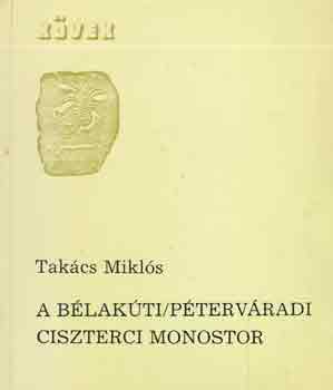 A b�lak�ti/p�terv�radi ciszterci monostor