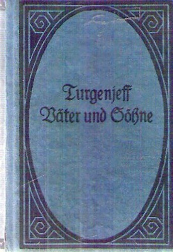 Iwan Turgenjeff - V�ter und S�hne
