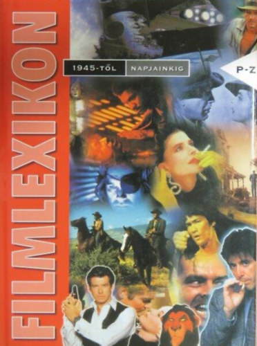Filmlexikon 1945-t�l napjainkig II. (P-Z)