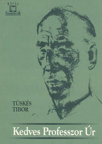 Tsks Tibor - Kedves Professzor r