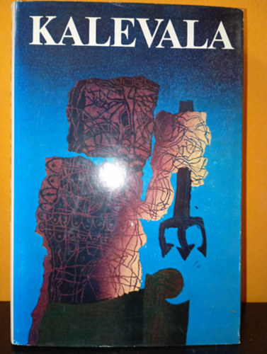 Kalevala (ford�otta: Nagy K�lm�n, illusztr�lta: Ba�sz Imre)