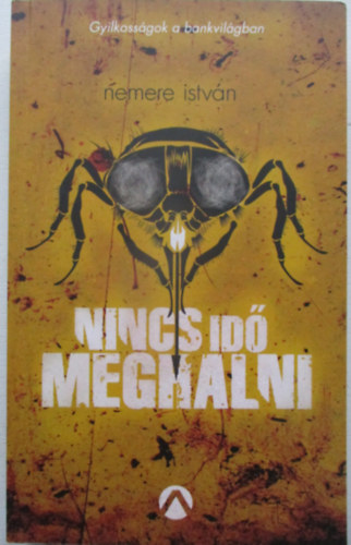 Nincs id meghalni