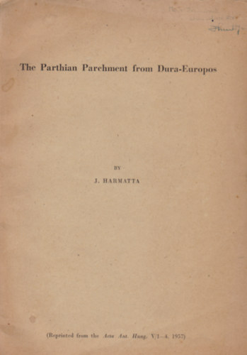 The Parthian Parchment from Dura-Europos (Dedik�lt)