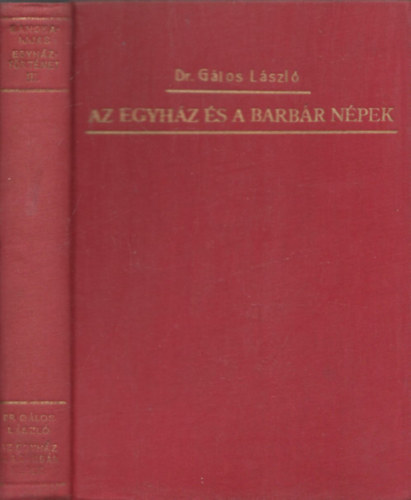 Az egyhz s a barbr npek (A keresztny egyhz trtnete III.)