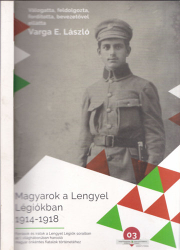 Magyarok a Lengyel Lgikban 1914-1918 (dediklt)