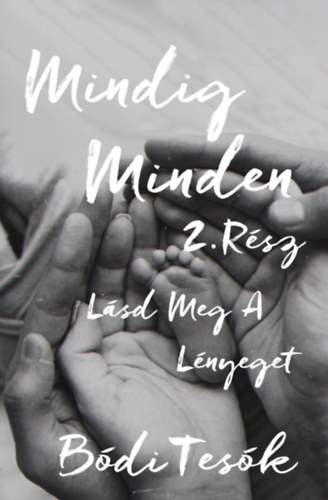 L�sd meg a l�nyeget - Mindig minden 2.