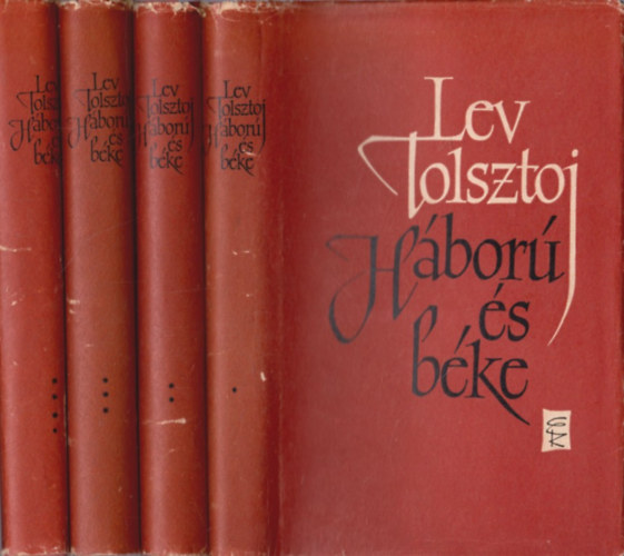 Lev Tolsztoj - Hbor s bke I-IV.