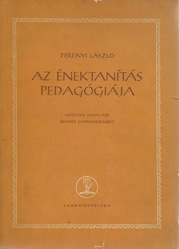 Az nektants pedaggija - Hogyan neveljk zenre gyermekeinket?