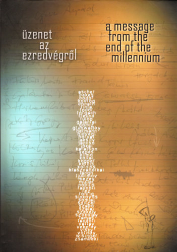 �zenet az ezredv�gr�l - A Message from the End of the Millenium
