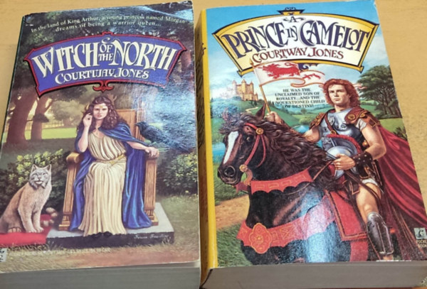 Courtway Jones - Dragon's Heirs Second and Third Books: Witch of the North + A Prince in Camelot (2 ktet)