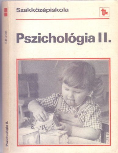 Dr. Bugn Antal - Ksn Csert Aranka - Nagy Ferenc - dr. Tasn Zelei Veronika - Pszicholgia II. - az vni szakkzpsikola III. osztlya szmra - Fejldsllektan